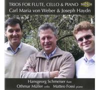 Schmeiser/Muller/Fossi - Carl Maria von Weber, Joseph Haydn: Trios for Flute, Cello & Piano