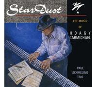 Schmeling, Paul - Stardust-Music of Hoagy Carmic