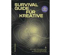 Schmelzer - Survival Guide fr Kreative Wie du dich selbststndig mach - P555z