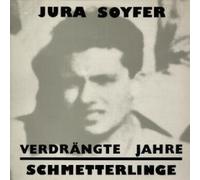 Schmetterlinge + Jura Soyfer - Verdrängte Jahre - Eigelstein Musikproduktion - ES 2012