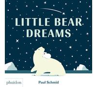 Schmid, Paul - Little Bear Dreams
