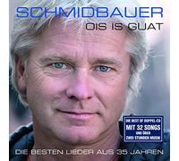 Schmidbauer & Kälberer, Schmidbauer - Ois Is Guat