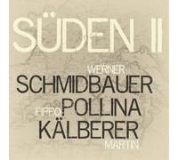 Schmidbauer/Pollina/Kälberer Süden II (CD) Album