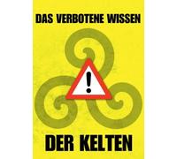 Schmidt - Das verbotene Wissen der Kelten - New paperback or softback - X555z