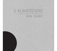 Schmidt,Irmin - 5 Klavierstücke [VINYL]