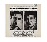 Schmidt Joseph und Richard Tauber - Sie begeisterten Millionen: Joseph Schmidt & Richard Tauber,