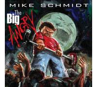 Schmidt Mike - Big Angry