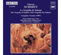 Schmitt Florence - Schmitt: La Tragédie de Salomé (Complete Version)