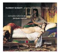 Schmitt, Florent: Antoine et Cleopatre - Mirages