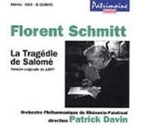 Schmitt: La Tragedie de Salome (Complete Version)