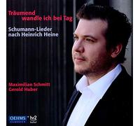 Schmitt Maximilian:Huber Gerol - M. SCHMITT SCHUMANN LIEDER
