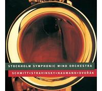 SCHMITT/STRAVINSKY/NAUMANN/DVORAK: STOCKHOLM SYM WIND ORCH PLAY WORKS FOR W - CD