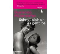 Schnall dich an, es geht los: Roman