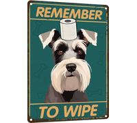 Schnauzer Bathroom Wall Decor Dog Signs Metal Tin Sign - Remember to Wipe Bathroom Decor Weird Stuff - 8x12 Inch Decor Dog Poster Funny Bathroom Signs,Funny Dog Gifts