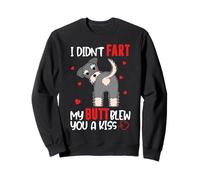 Schnauzer I Didn’t Fart My Butt Blew You A Kiss Funny Dog Sweatshirt