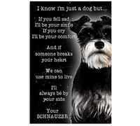 Schnauzer I Know I'm Just A Dog But If You Fell Sad Poster Gifts for Men Women Retro Vintage Bar Metal Tin Sign Poster Ptyle Wall Art Pub Bar Decor 6x8 Inch