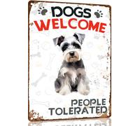 Schnauzer Metal Sign Dogs Welcome People Tolerated Metal Tin Sign Funny Welcome Signs Vintage Wall Decor For Bar Pub Club 8x12 Inch