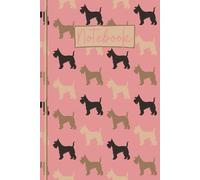 Schnauzer Notebook: Cute Schnauzer Dog Lined Journal, The Perfect Novelty Schnauzer Gift for Anyone who Loves Schnauzer’s or Dogs - Pink