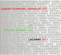 Schneebeli,Sandro Boogaloo 4tet - Live a Piazza Grande Jazz