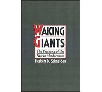 Schneidau - Waking Giants The Presence of the Past in Modernism - New - X555z