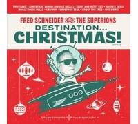 Schneider, Fred & the Superions - Destination Christmas [VINYL]