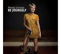 Schneider, Melinda - Be Yourself