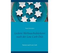 Schneiders - Leckere Weihnachtsbckerei nach der Low Carb Dit Backen - X555z