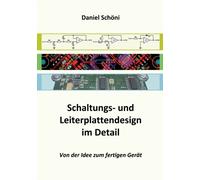 Schni - Schaltungs- und Leiterplattendesign im Detail Von der Idee zu - X555z