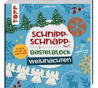 Schnipp-Schnapp-Bastelblock Weihnachten: Einfache und schnelle Faltschnitt-Ideen für Kinder. Mit 66 Motivpapieren mit Falt- und Schnittlinien (Schnipp-Schnapp-Blöcke)