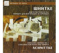 Schnittke - Alfred Schnittke. Concerto Grosso No. 1. Concerto For Piano And Strings