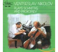 SCHNITTKE / PROKOFIEV - Nikolov Plays Schnittke; Proko