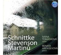 Schnittke / Stevenson / Martinu: Works for Violin and Piano