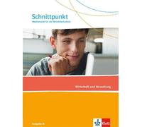 Schnittpunkt Ausgabe N. Mathematik für die Berufsfachschule - Wirtsc (Paperback)