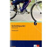 Schnittpunkt Mathematik 6. Ausgabe Thüringen: Arbeitsheft mit Lösung (Broschüre)