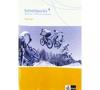 Schnittpunkt Mathematik 6. Differenzierende Ausgabe. Lösungen Klasse 6