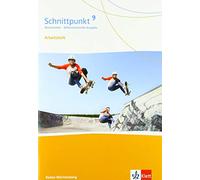 Schnittpunkt Mathematik Arbeitsheft mit Lösungsheft Klasse 9. Differenzierende Ausgabe Baden-Württemberg: Arbeitsheft mit Lösungsheft Klasse 9