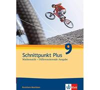 Schnittpunkt Plus Mathematik 9. Differenzierende Ausgabe Nordrhein-We (Hardback)