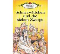 Schnnewittchen Und Die Sieben Zwerge/Snow White And the Seven Dwarfs: 3 (German Well Loved Tales S.)