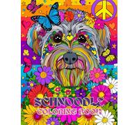 Schnoodle Dog Coloring Book: A Stress Relieving Gift with Schnauzer & Poodle Mix Puppies: Perfect for Lovers of Bearded Dogs and Teddy Breeds