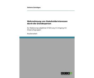Schntgen - Wahrnehmung von Stakeholderinteressen durch die Grnderper - G555z