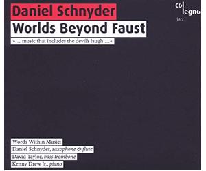 Schnyder: Worlds Beyond Faust