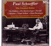 Schoeffler, Paul - His Greatest Roles