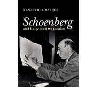 Schoenberg and Hollywood Modernism