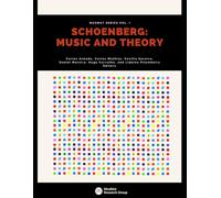 Schoenberg: Music and Theory