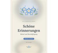 Schöne Erinnerungen Rätsel und Beschäftigung: Aktivierung für Menschen mit Demenz In großer Schrift Mit Lösungen