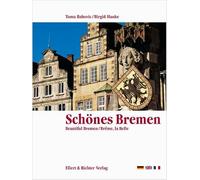 Schönes Bremen. Eine Bildreise.