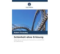 Schönheit ohne Erlösung: Albert Camus' ästhetischer Humanismus und die Ethik der Maßhaltung