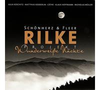 Schönherz & Fleer - Rilke Projekt: Wunderweiße Nächte