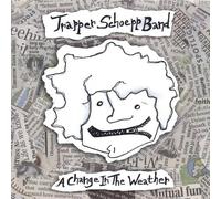 Schoepp, Trapper Band - Change in the Weather