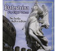 Schola Adventus - Palestrina for Eight Voices